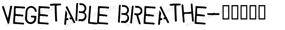 Vegetable Breathe字体转换